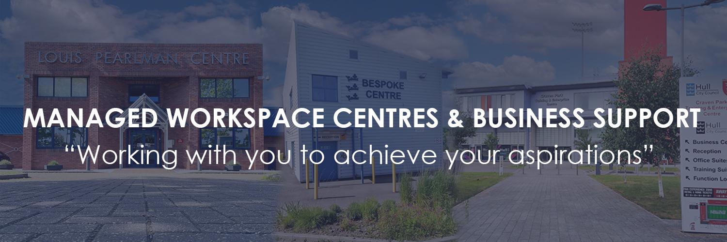 Image of three buildings with text saying Managed Workspace Centres and business support, Working with you to achieve your aspirations